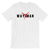 WAY MAN-Short-Sleeve Unisex T-Shirt