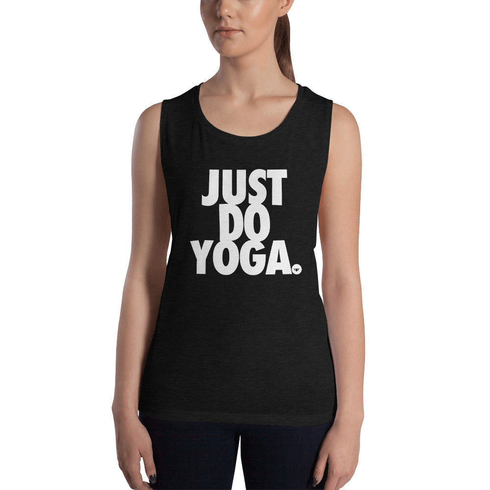 JUST DO YOGA. Ladies' Muscle Tank - WE ARE YOGA