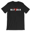 WAY MAN WHT-Short-Sleeve Unisex T-Shirt